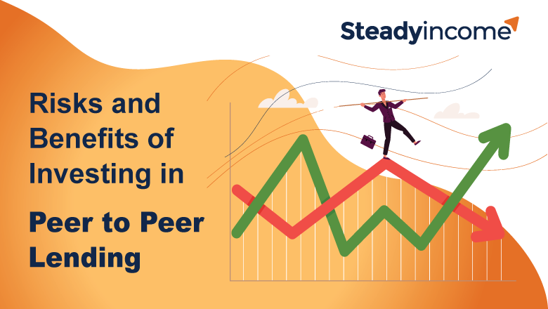 Risks and Benefits of Investing in Peer to Peer Lending