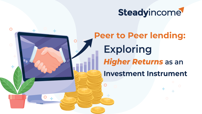 Peer to Peer lending: Exploring Higher Returns as an Investment Instrument