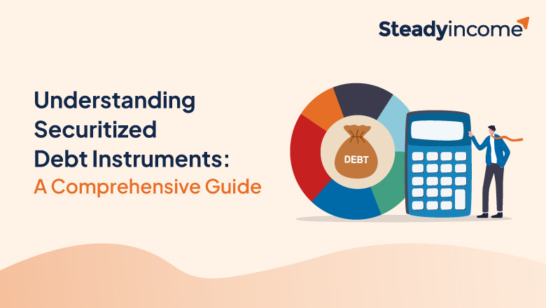 Understanding Securitized Debt Instruments: A Comprehensive Guide